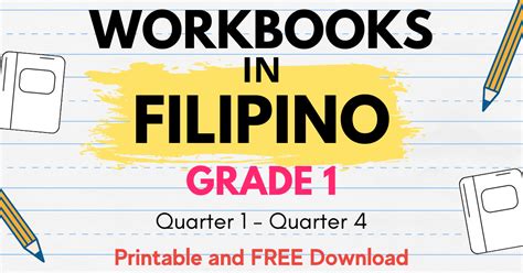 WORKBOOKS in FILIPINO (GRADE 1) Q1 to Q4.